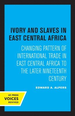 Ivory and Slaves in East Central Africa 1