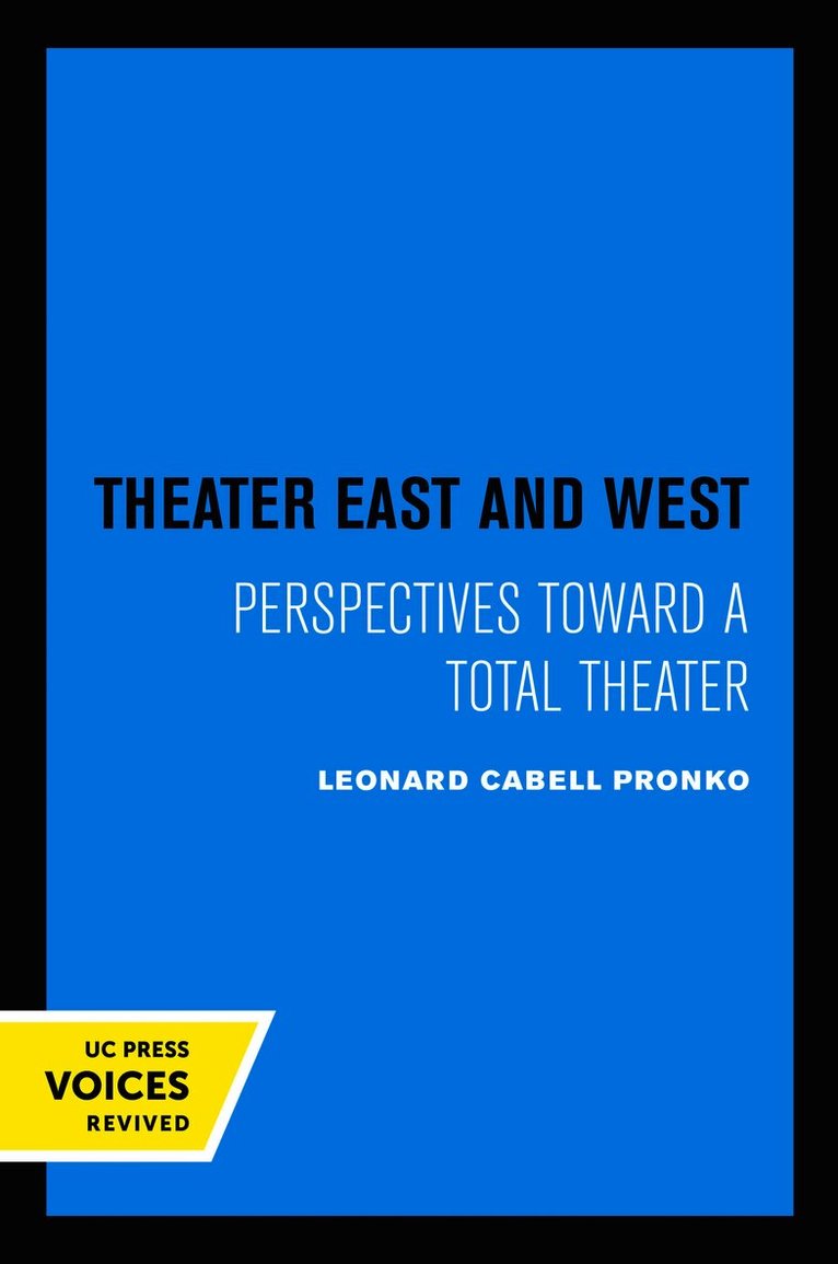 Leonard C. Pronko - Theater East and West, Häftad