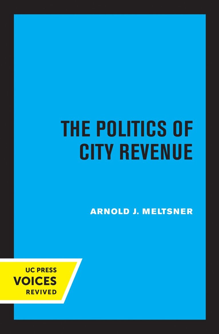 The Politics of City Revenue 1