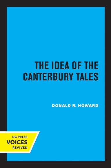 Donald R. Howard - Idea of the Canterbury Tales, Häftad