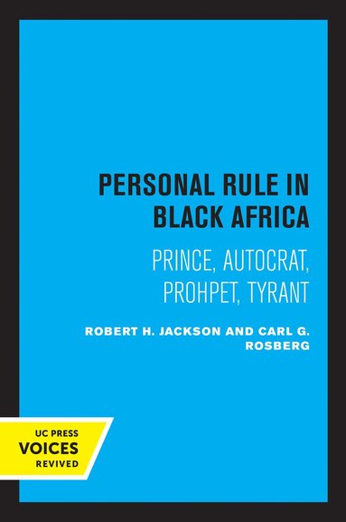 Robert H. Jackson, Carl G. Rosberg - Personal Rule in Black Africa, Häftad