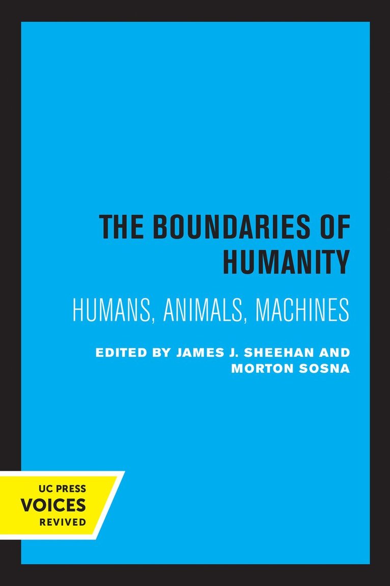 James J. Sheehan, Morton Sosna - Boundaries of Humanity, Häftad
