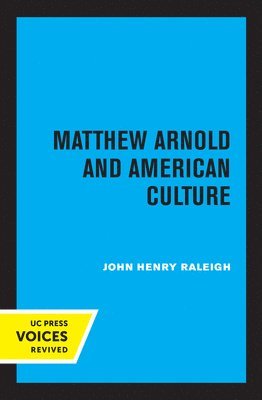 Matthew Arnold and American Culture 1