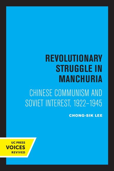 Chong-Sik Lee - Revolutionary Struggle in Manchuria, Häftad