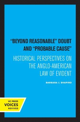 Barbara J. Shapiro - Beyond Reasonable Doubt and Probable Cause, Häftad
