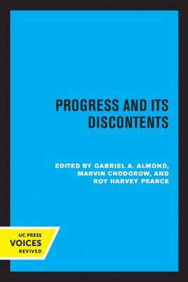 Progress and Its Discontents 1