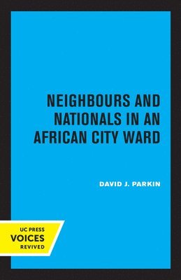 Neighbours and Nationals in an African City Ward 1