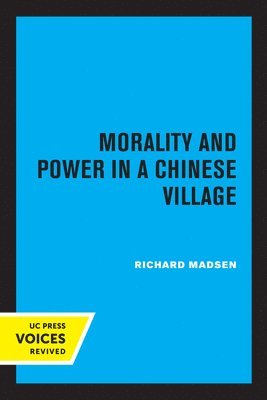 Morality and Power in a Chinese Village 1