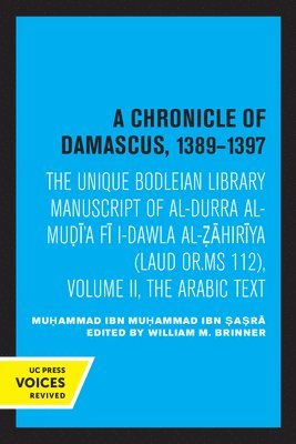 Muhammad ibn Muhammad ibn Sasra, Muhammad Ibn Muhammad Ibn Sasra, William M. Brinner - Chronicle of Damascus 1389–1397, Häftad