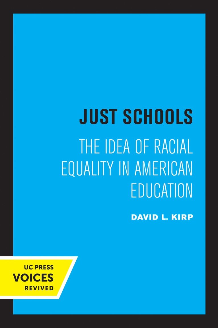 David L. Kirp - Just Schools, Häftad