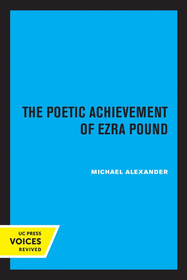 Michael Alexander - Poetic Achievement of Ezra Pound, Häftad