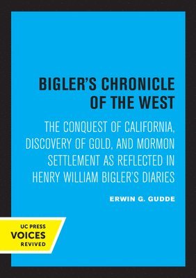Bigler's Chronicle of the West 1