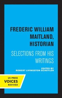 bokomslag Frederic William Maitland, Historian
