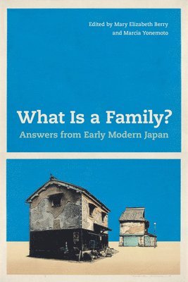 What Is a Family? 1