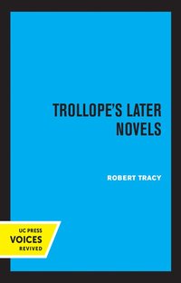 bokomslag Trollope's Later Novels