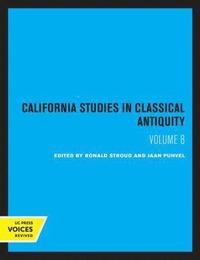 bokomslag California Studies in Classical Antiquity, Volume 8