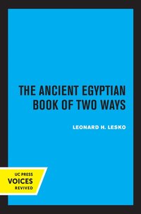 bokomslag Ancient Egyptian Book of Two Ways