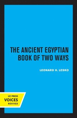 The Ancient Egyptian Book of Two Ways 1