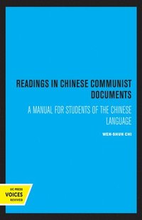 bokomslag Readings in Chinese Communist Documents