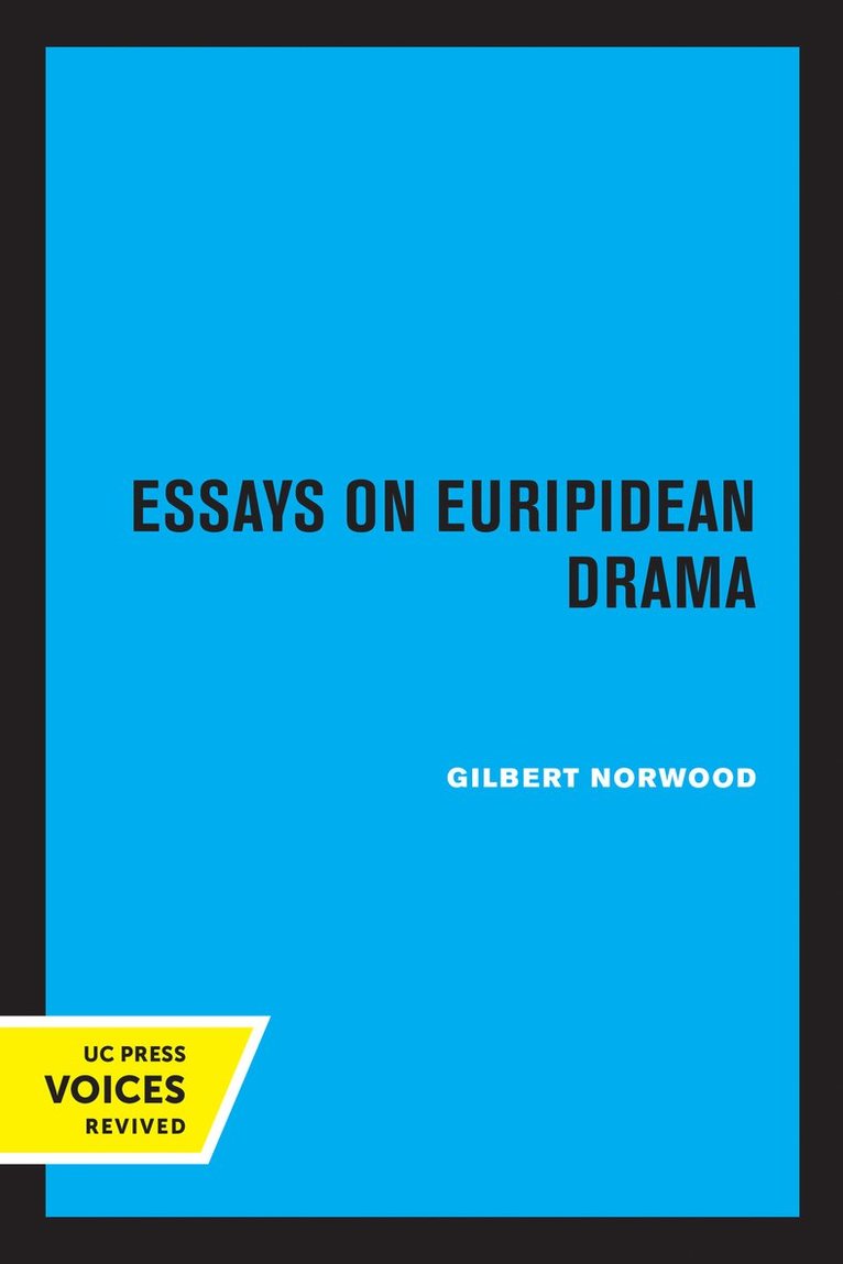 Essays on Euripidean Drama 1