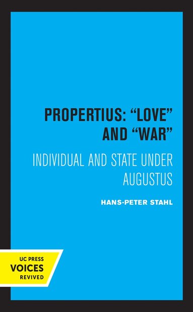 Hans-Peter Stahl - Propertius: Love and War, Häftad