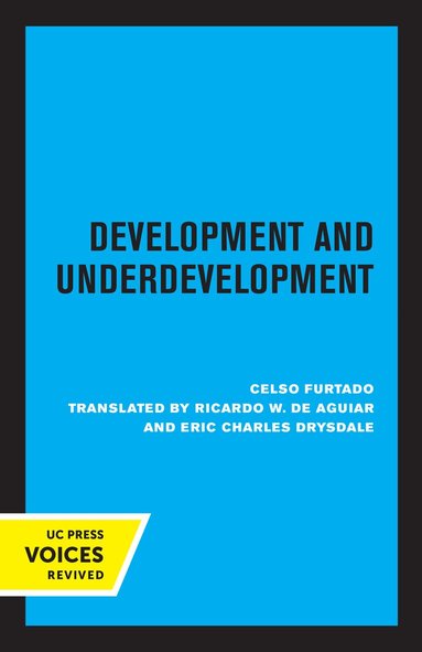 Celso Furtado - Development and Underdevelopment, Häftad