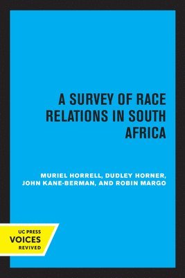 A Survey of Race Relations in South Africa 1972 1