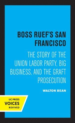 Boss Ruef's San Francisco 1