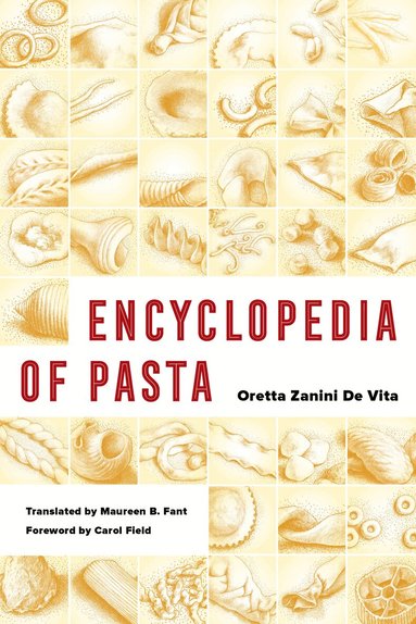 Oretta Zanini De Vita - Encyclopedia of Pasta, Häftad