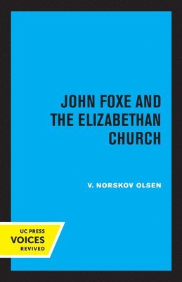 John Foxe and the Elizabethan Church 1