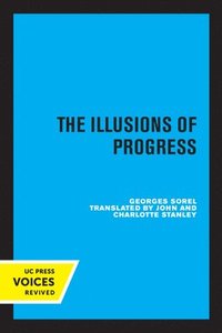 bokomslag The Illusions of Progress