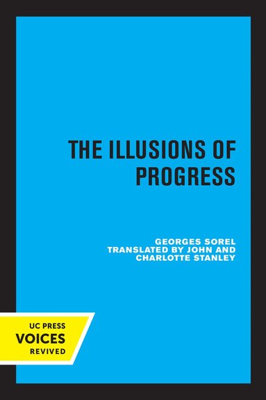 Georges Sorel - Illusions of Progress, Häftad
