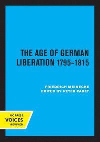 bokomslag The Age of German Liberation 1795-1815