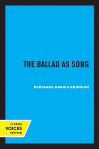 bokomslag The Ballad as Song