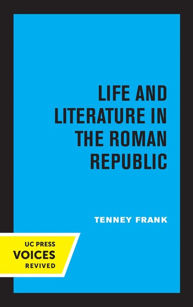 Tenney Frank - Life and Literature in the Roman Republic, Häftad