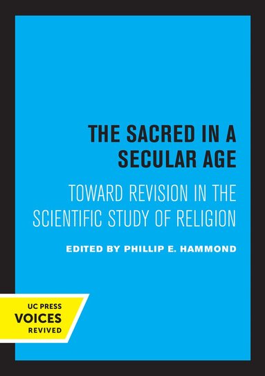 Phillip E. Hammond - Sacred in a Secular Age, Häftad