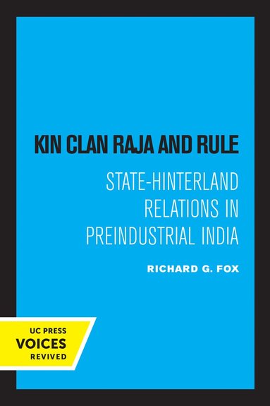 Richard G. Fox - Kin Clan Raja and Rule, Häftad