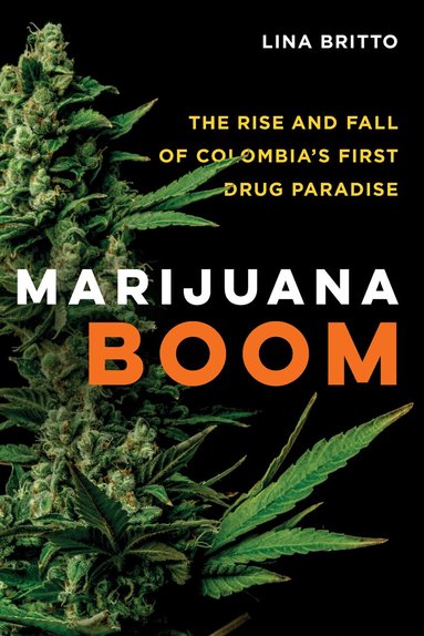 Lina Britto - Marijuana Boom, Häftad