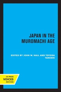 bokomslag Japan in the Muromachi Age