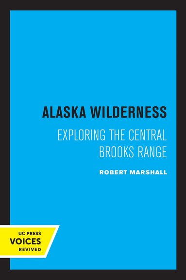 Robert Marshall, George Marshall - Alaska Wilderness, Häftad