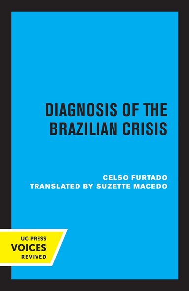 Celso Furtado - Diagnosis of the Brazilian Crisis, Häftad