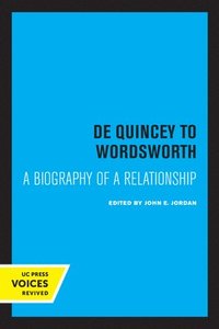 bokomslag De Quincey to Wordsworth