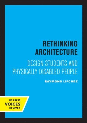 Raymond Lifchez - Rethinking Architecture, Häftad