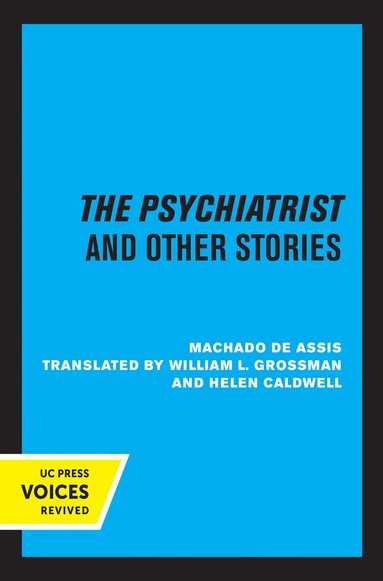 Machado De Assis - Psychiatrist and Other Stories, Häftad