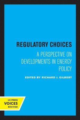 Regulatory Choices 1