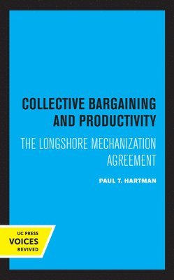 Collective Bargaining and Productivity 1