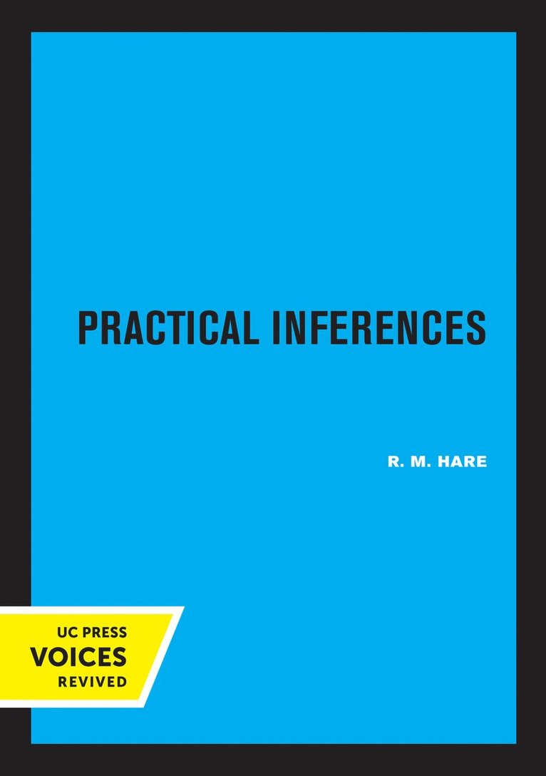 R.M. Hare, R. M. Hare - Practical Inferences, Häftad