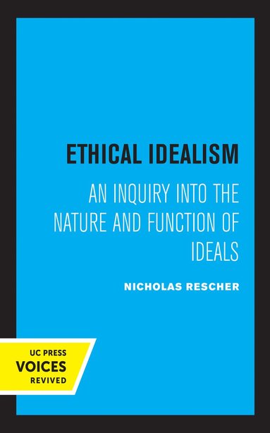 Nicholas Rescher - Ethical Idealism, Häftad