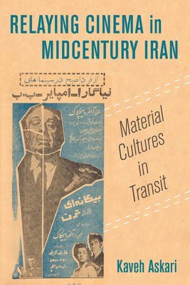 Relaying Cinema in Midcentury Iran 1