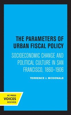 The Parameters of Urban Fiscal Policy 1